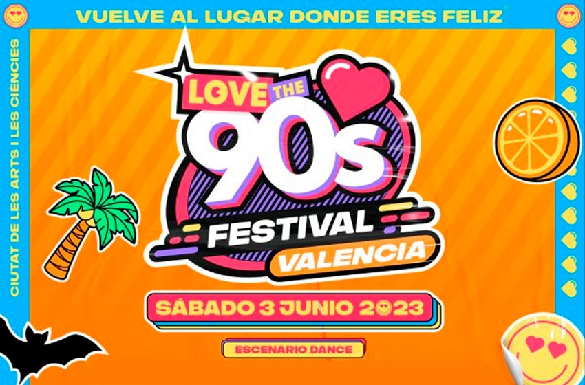 Love the 90&#039;s Festival Valéncia 2023